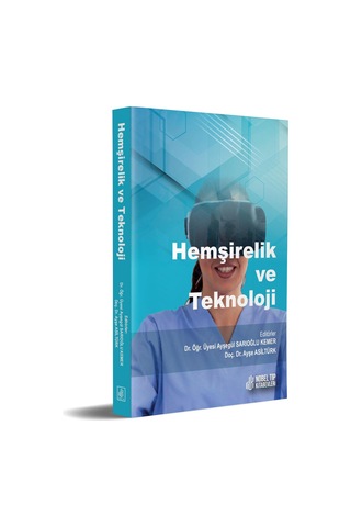 Hemşirelik ve Teknoloji - Nobel Tıp Kitabevleri