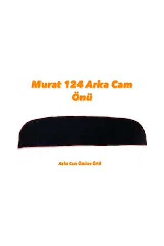 MURAT 124 TORPİDO KORUYUCU VE ARKA CAM ÖNÜ ÖRTÜ(HALI KUMAŞ)