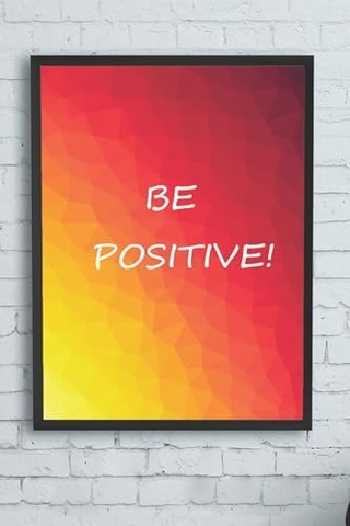 Pster12493 Be Positive Motivasyon Çerçeveli Tablo 30 X 40cm