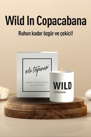 Eda Taşpınar Wild İn Copacabana Mum