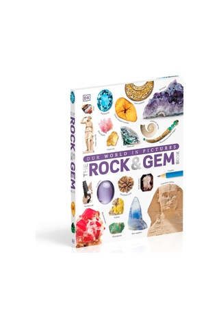 The Rock And Gem Book: ...and Other Treasures Of The Natural World