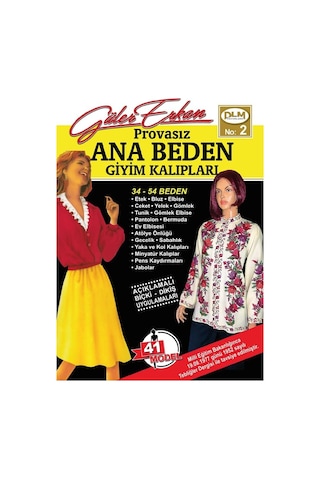 Güler Erkan Ana Beden Provasız Giyim Kalıpları Sayı: 2