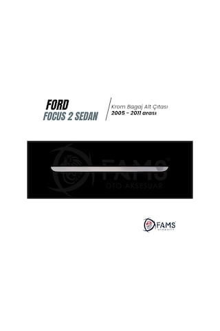 Ford Focus 2 Sedan Krom Bagaj Alt Çıtası 2005-2011 Arası P.Çelik