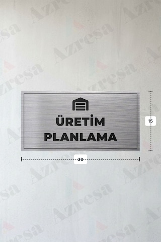 Üretım Planlama Yazılı - Metal - Gümüş Renk - Kapı İsimliği - 30x15 Cm