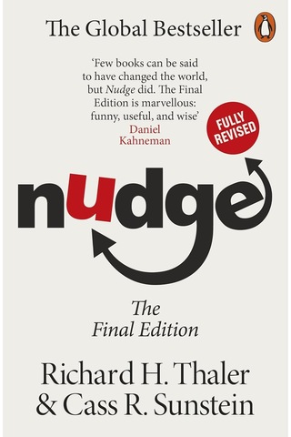 Nudge: Improving Decisions About Health, Wealth And Happiness