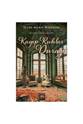 Kayıp Ruhlar Durağı - Ciltsiz, 472 Sayfa