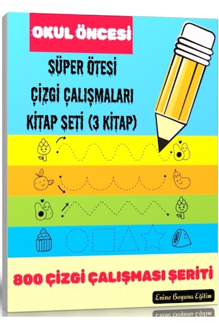 Okul Öncesi Süper Ötesi Çizgi Çalışmaları Kitap Seti 3 Kitap