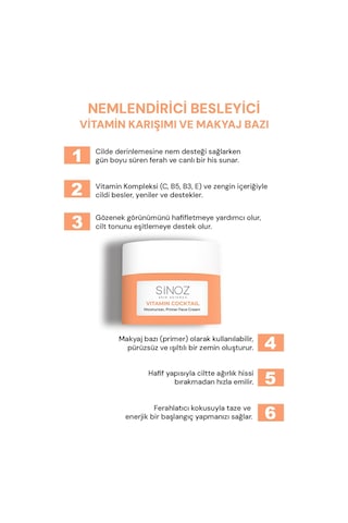 Sinoz Vitamin Kokteyl Nemlendirici Besleyici Onarıcı Yüz Kremi ve Makyaj Bazı 50 ML