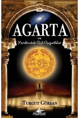 Agarta ve Yeraltındaki Gizli Uygarlıklar (Cep Boy) / Turgut Gü... Agarta ve Yeraltındaki Gizli Uygarlıklar (Cep Boy) / Turgut Gü...