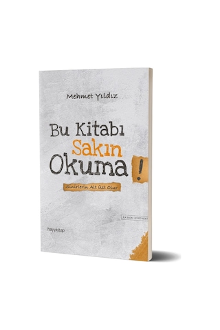 Bu Kitabı Sakın Okuma! - Mehmet Yıldız - Hayykitap