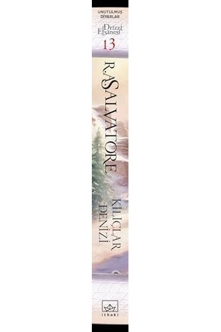 Drizzt Efsanesi 13. Kitap - Kılıçlar Denizi