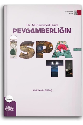 Hz. Muhammed Sav Peygamberliğin İspatı