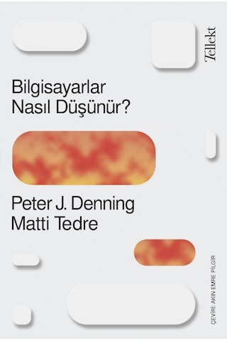 Bilgisayarlar Nasıl Düşünür?  - Matti Tedre  - Tellekt