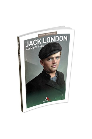 Adem’den Önce - Jack London - Aperatif Dünya Klasikleri