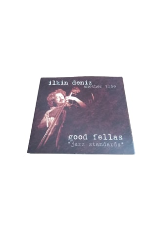 İlkin Deniz Cd Another Trio, Good Fellas
