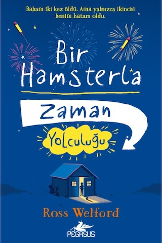Bir Hamsterla Zaman Yolculuğu Ross Welford