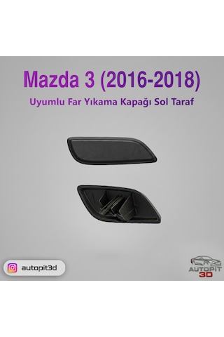 Mazda 3 2016-2018 Uyumlu Far Yıkama Kapağı Sol Taraf