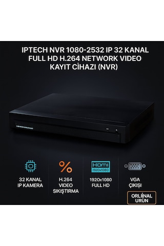 Iptech Nvr 1080-2532 Ip 32 Kanal Full Hd H.264 Network Video Kayıt Cihazı Nvr Hdmı Vga P2p Ip Nvr