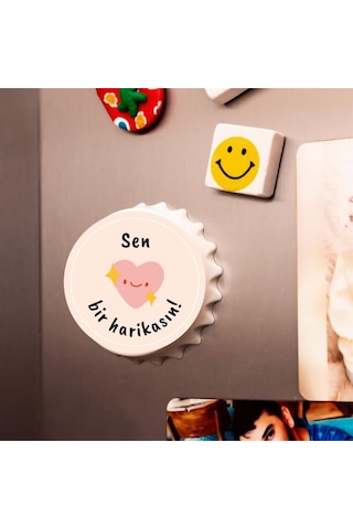 Sen Bir Harikasın Baskılı Magnet Açacak