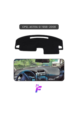 Opel Astra G 1998-2008 Uyumlu Torpido Örtüsü Araca Özel Üretim Kolay Montaj Kaymaz Te12 Siyah