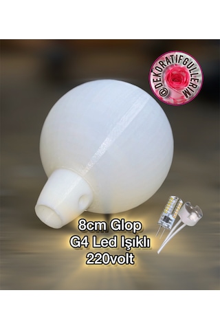 8cm Glop G4 Işıklı 220volt Dekoratif Çiçek İmalatı Pla Organik
