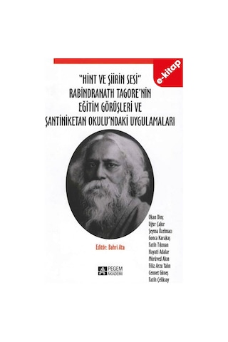 "hint Ve Şiirin Sesi" Rabindranath Tagore Nin Eğitim Görüşleri Ve