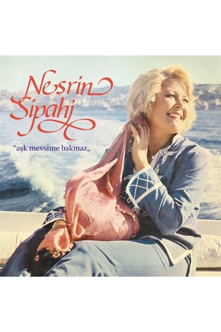 Nesrin Sipahi - Aşk Mevsime Bakmaz Plak