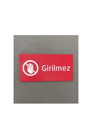 Kendinden Yapışkanlı Girilmez Uyarı Levhası