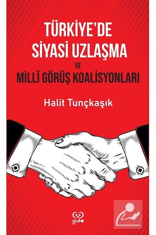 Davam Ve Türkiye'de Siyasi Uzlaşma Ve Milli Görüş Koalisyonları Kitap Seti