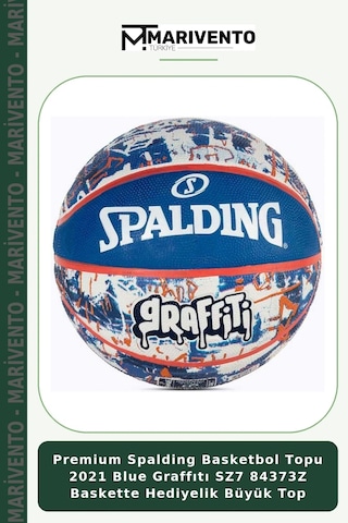 Premium Spalding Basketbol Topu 2021 Blue Graffıtı Sz7 84373z Baskette Hediyelik Büyük Top