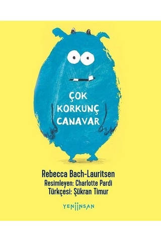 Çok Korkunç Canavar / Rebecca Bach-lauritsen Çok Korkunç Canavar / Rebecca Bach-lauritsen