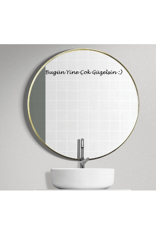 Ayna Dekorasyon Sticker- Bugün Yine Çok Güzelsin : 40x3cm