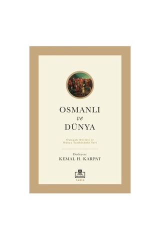 Osmanlı Ve Dünya İlişkilerinde Temel Dönüm Noktaları