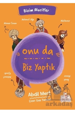 Onu Da Biz Yaptık
