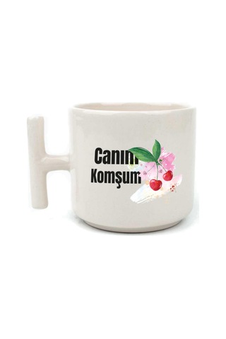 Canım Komşum Baskılı Beyaz Kulplu T Kupa