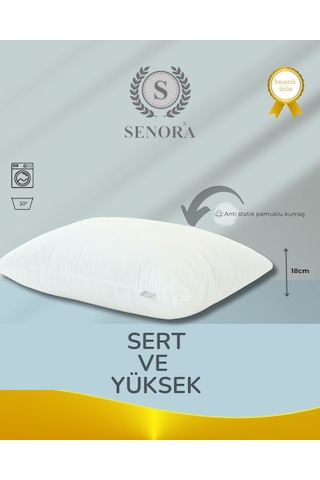 Senora Sert ve Yüksek Yastık Senora Sert ve Yüksek Yastık