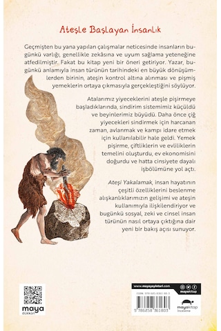 Ateşi Yakalamak - Ateşin, Pişirmenin Ve İnsan Olmamızın Hikâyesi