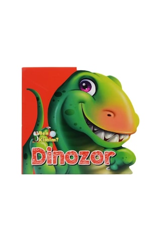 2 Yaş Ben Kimim? Dinozor (Parıltı Yayınları)