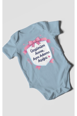 Morivokids Üzgünüm Anne Aynı Adama Aşığız Kısa Kollu Bebek Body %100 Pamuk Bebe Mavisi