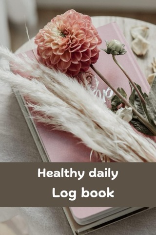 Independently Published Healthy Daily Log Book: 6"x9" Simple Log Book With 18 Months Record Your Blood Pressure Daily, C