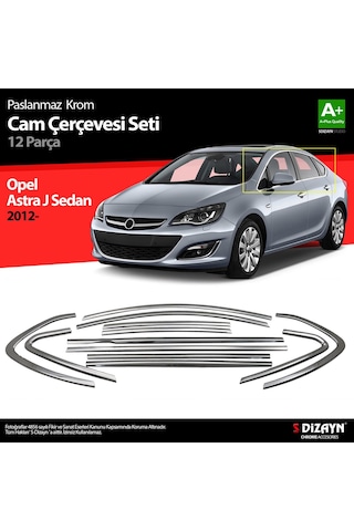 S-Dizayn Opel Astra J 2012 Üzeri SD Krom Cam Çerçeve Seti 12 Parça