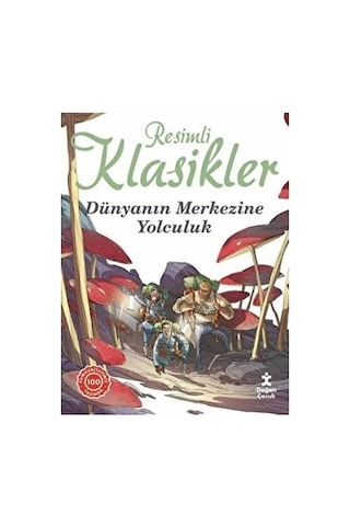 Doğan Çocuk Dünyanın Merkezine Yolculuk - Resimli Klasikler Kolektif Yazarlı Masal & Öykü Kitabı 1 Yaş Aralığı