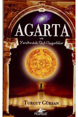 Agarta Ve Yeraltındaki Gizli Uygarlıklar 9786054456970