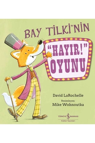 Bay Tilki Nin Hayır Oyunu Bay Tilki Nin Hayır Oyunu