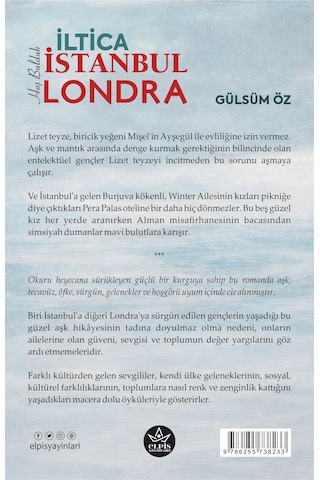 İltica, Hoş Bulduk İstanbul, Hoş Bulduk Londra - Gülsüm Öz - Elpis Yayınları