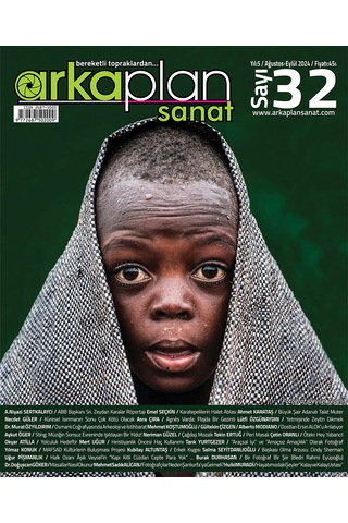 Arka Plan Sanat Dergisi 32. Sayı Arka Plan Sanat Dergisi 32. Sayı