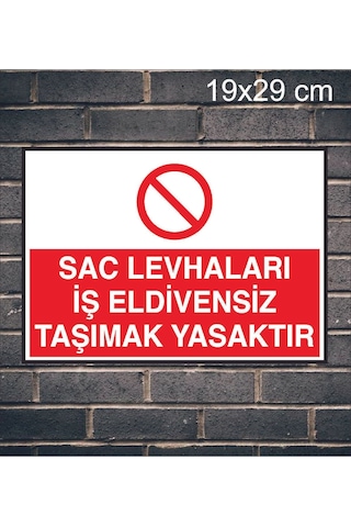 Saç Levhaları İş Eldivensiz Taşımak Yasaktır Yazılı Metal Uyarı Levhası