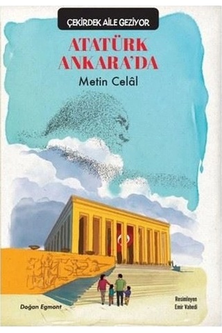 Çekirdek Aile Geziyor Atatürk Ankara'da + Atatürk Çanakkale Savaşı'nda