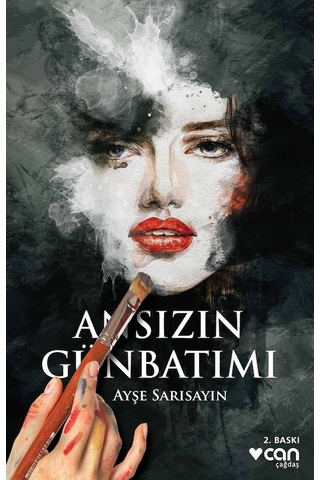 Ansızın Günbatımı - Ayşe Sarısayın - Can Yayınları