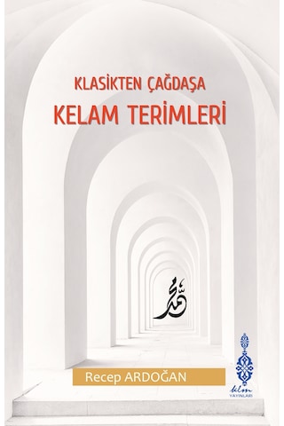 Klasikten Çağdaşa Kelam Terimleri - Mustalahat - Tarifat